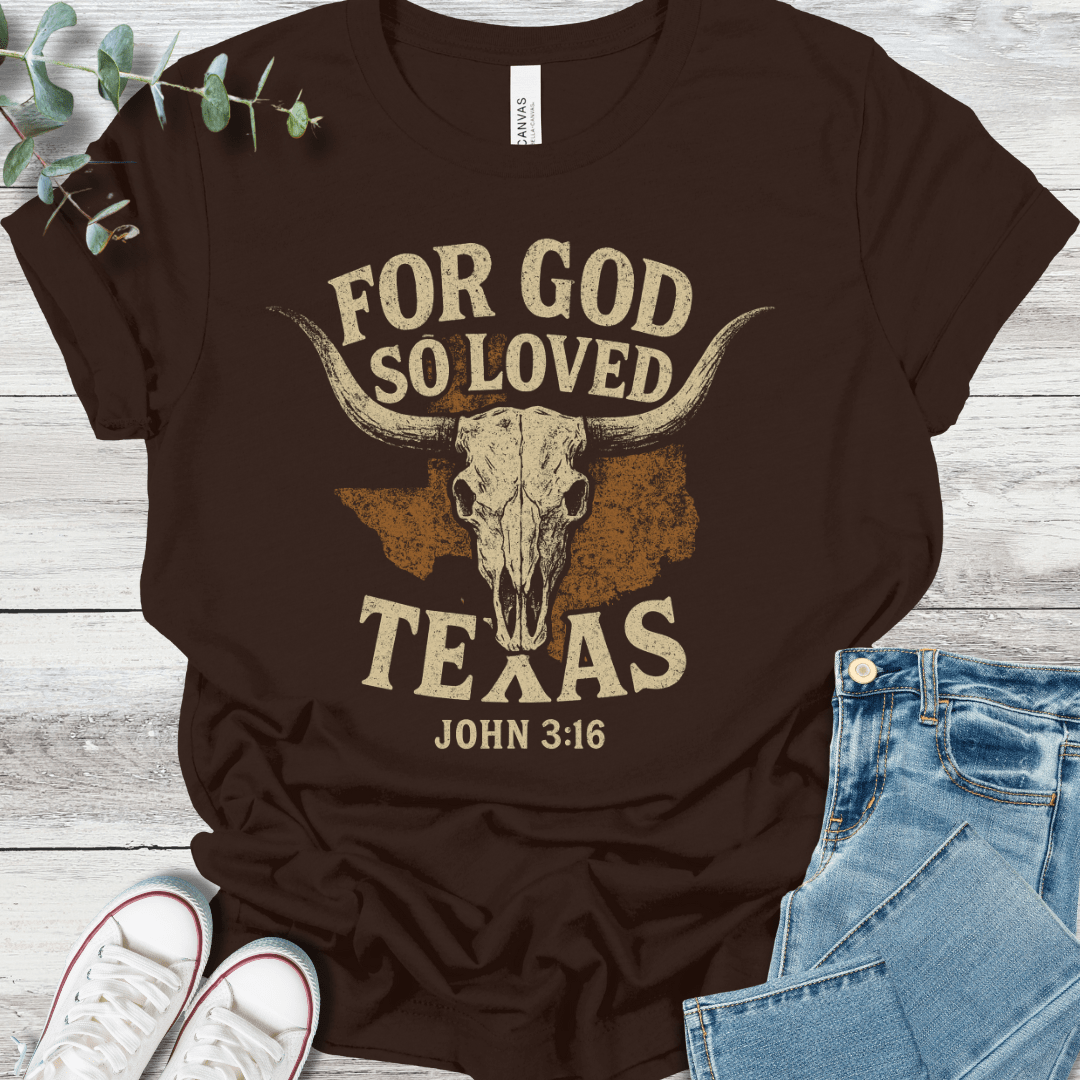 So Loved Texas T-Shirt