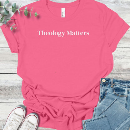 Theology Matters T-Shirt - Christian graphic tee