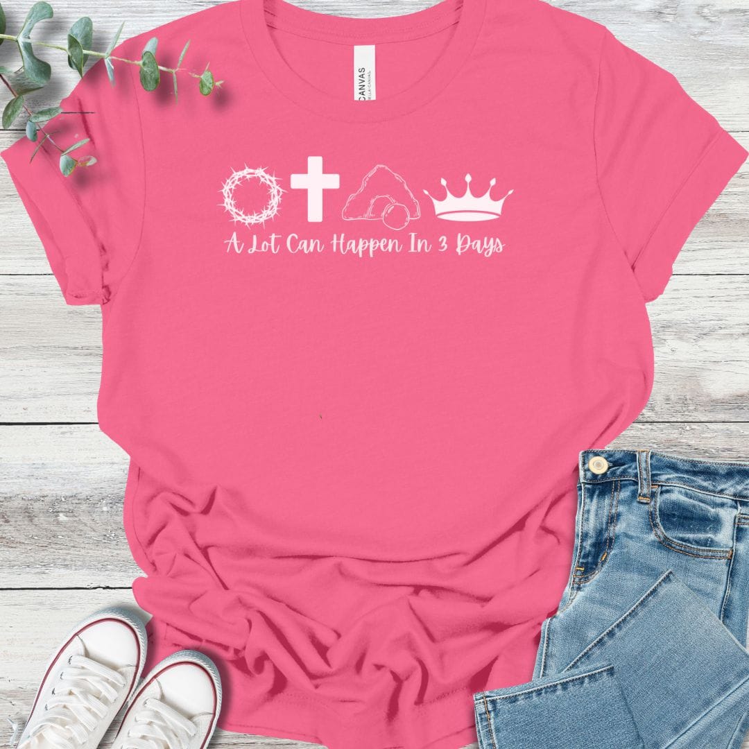 Three Days T-Shirt in Charity Pink - Christian graphic tee