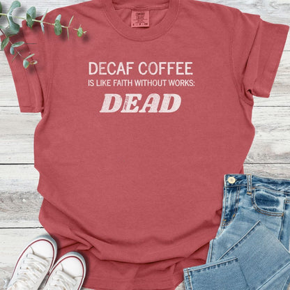 Decaf Faith T-shirt in Crimson - Christian graphic tee