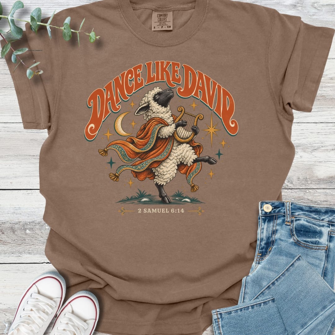Dance Like David T-Shirt - Christian graphic tee