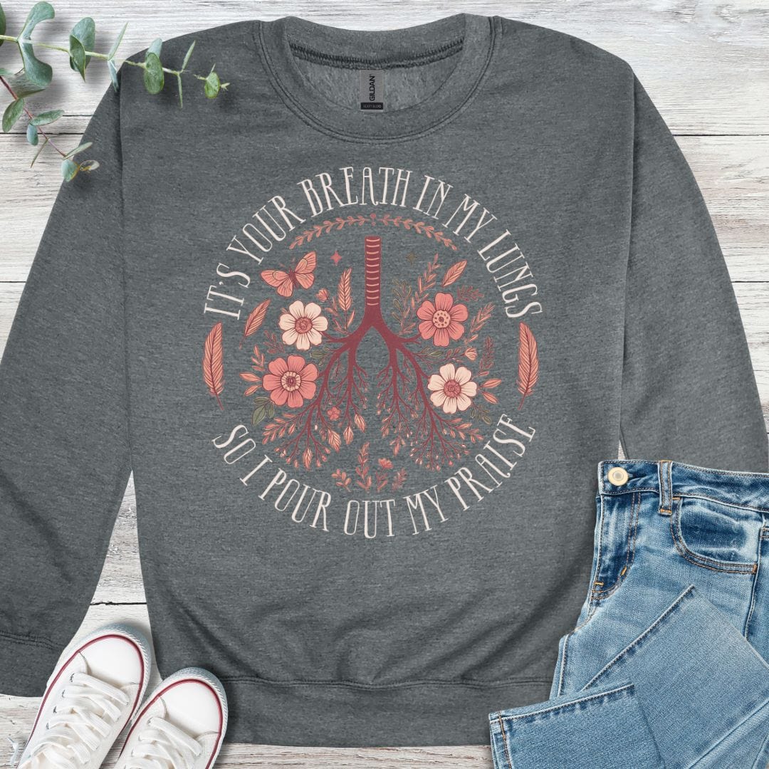 Breath of Praise Sweatshirt