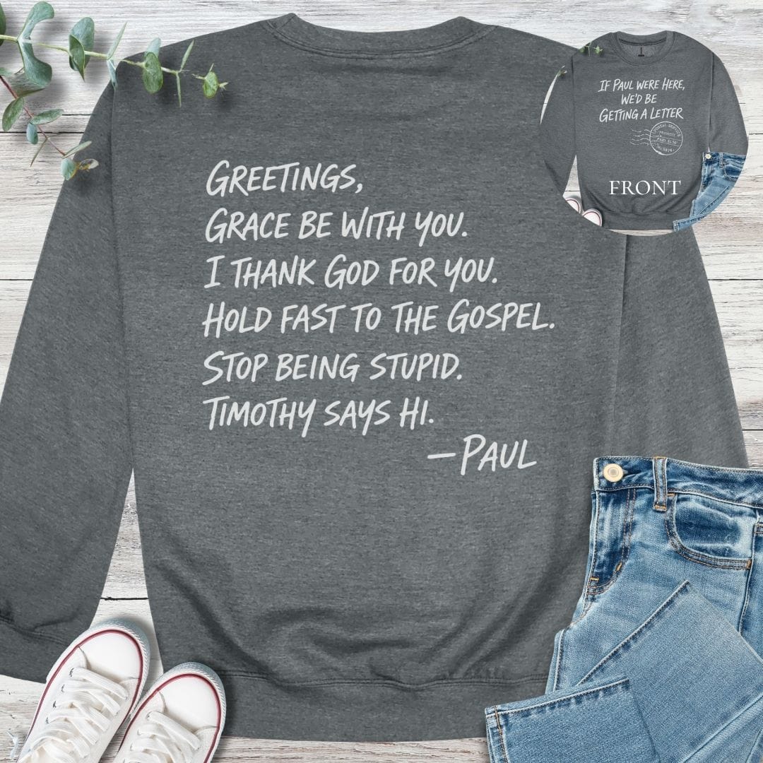 Classic Paul Sweatshirt - Christian graphic sweatshirt