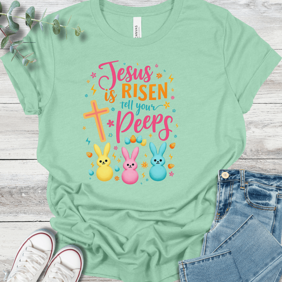 Tell Your Peeps T-Shirt