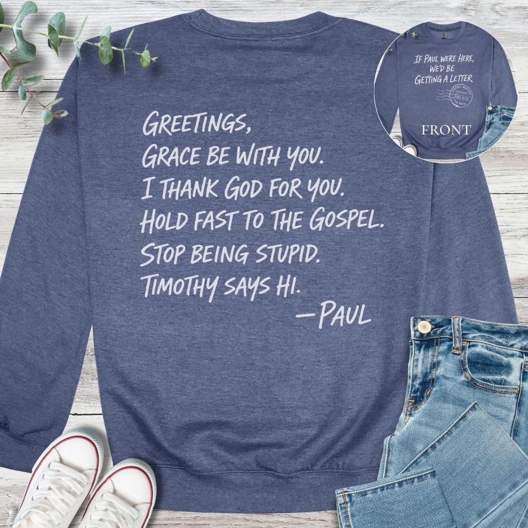 Classic Paul Sweatshirt - Christian graphic sweatshirt