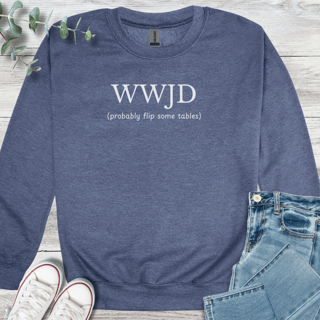 Flipping Tables Sweatshirt - Christian graphic sweatshirt