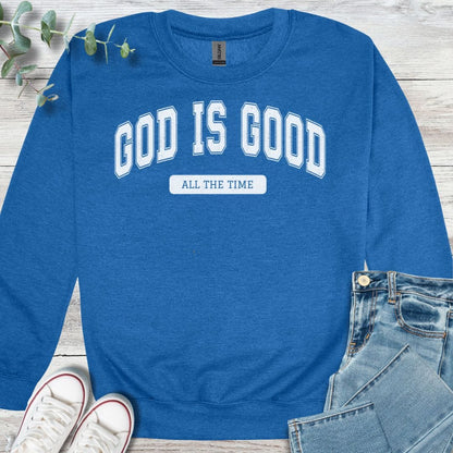 Always Good Sweatshirt
