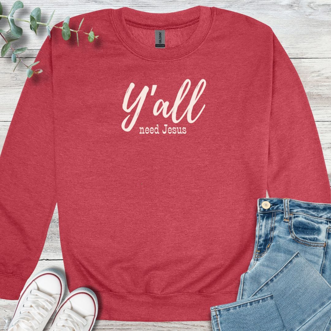 Y'all Need Sweatshirt in Heather Scarlet Red - Christian graphic sweatshirt