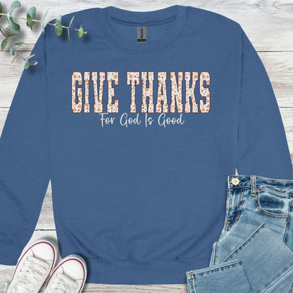 Give Thanks Sweatshirt