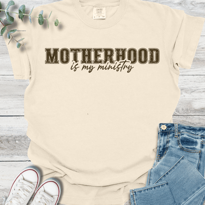 Motherhood Ministry T-Shirt
