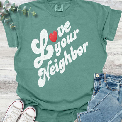 Love Your Neighbor T-shirt