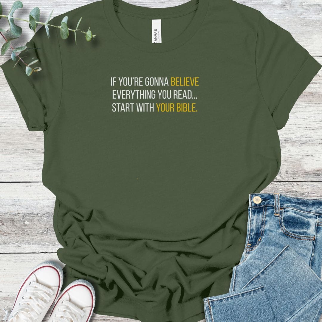 Believe The Bible T-Shirt in Military Green - Christian graphic tee