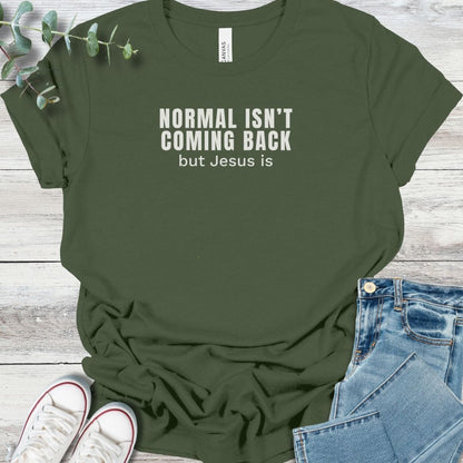 No More Normal T-Shirt - Christian graphic tee