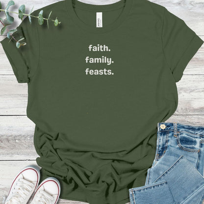 Faith Fam Feasts T-Shirt