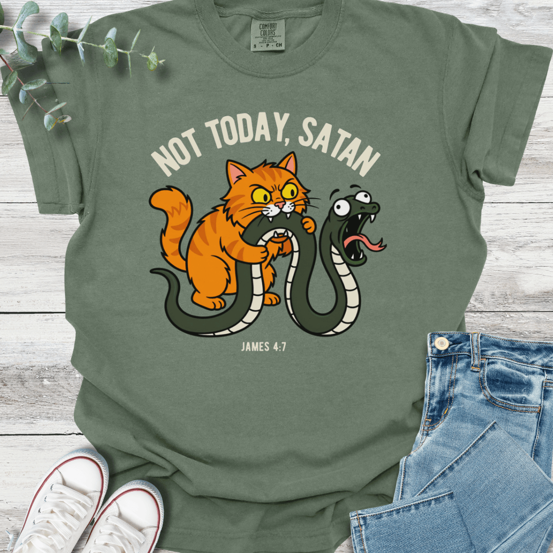 Not Today T-Shirt - Christian graphic tee