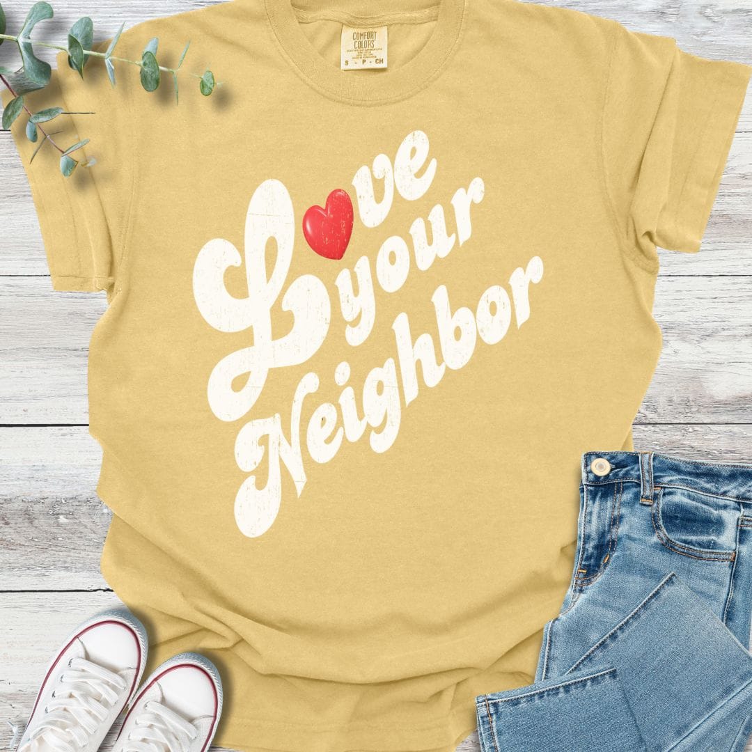 Love Your Neighbor T-shirt