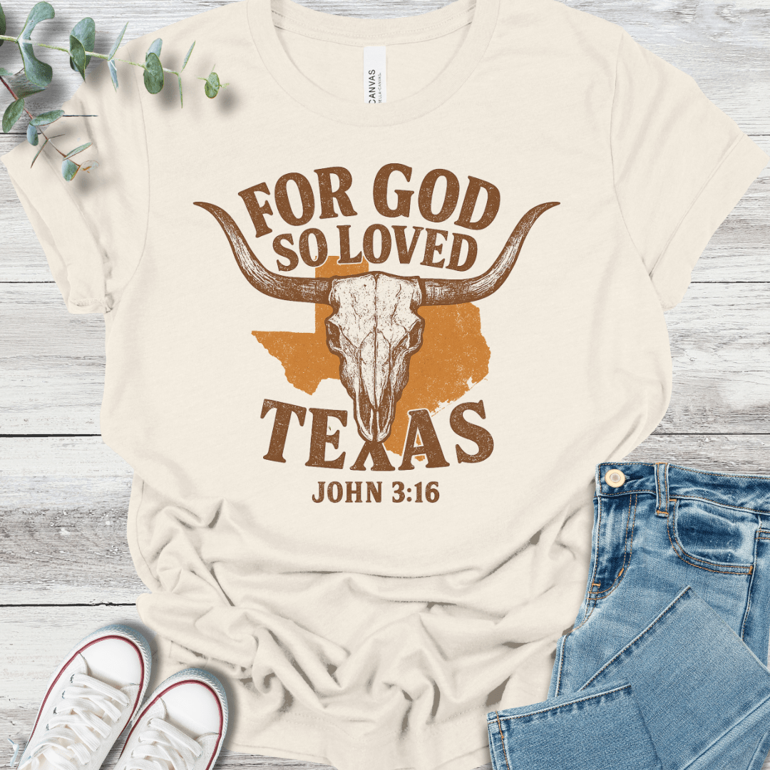 So Loved Texas T-Shirt