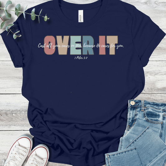 Over It Tee