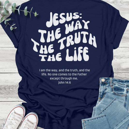 Way Truth Life T-Shirt