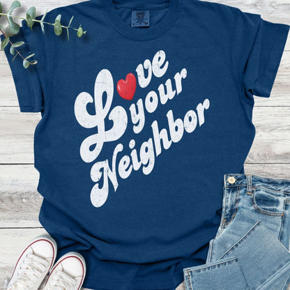 Love Your Neighbor T-shirt