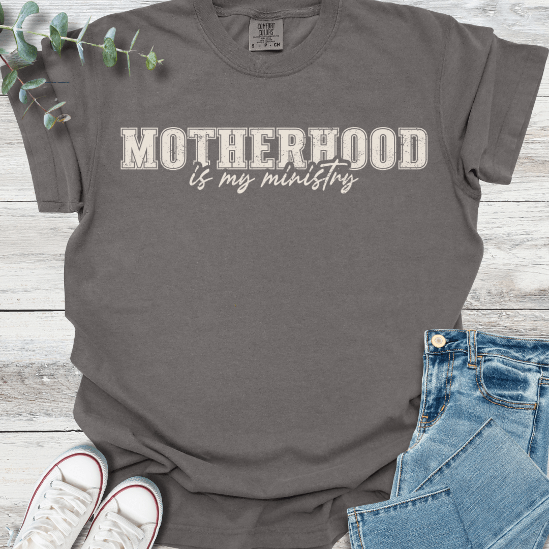 Motherhood Ministry T-Shirt