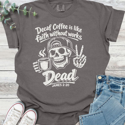 Dead As Decaf T-shirt in Pepper - Christian graphic tee