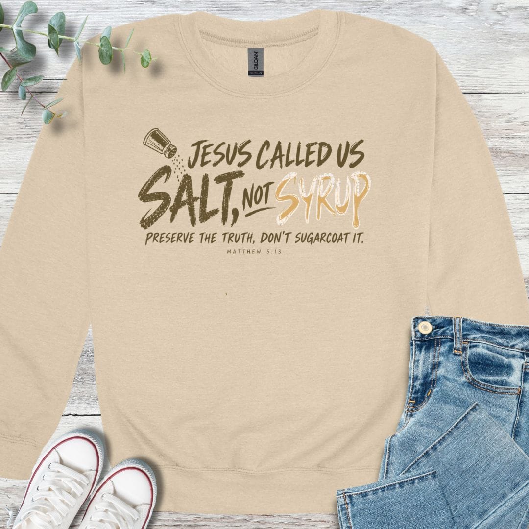 Salt Not Syrup Sweatshirt - Christian graphic sweatshirt