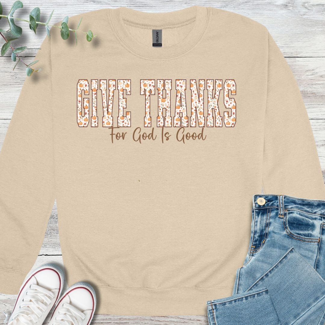 Give Thanks Sweatshirt