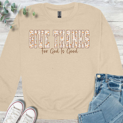 Give Thanks Sweatshirt