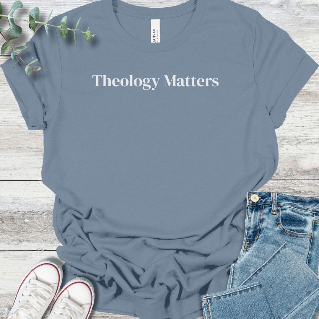 Theology Matters T-Shirt - Christian graphic tee