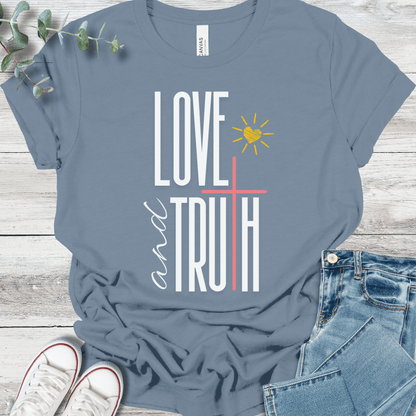 Love & Truth T-Shirt