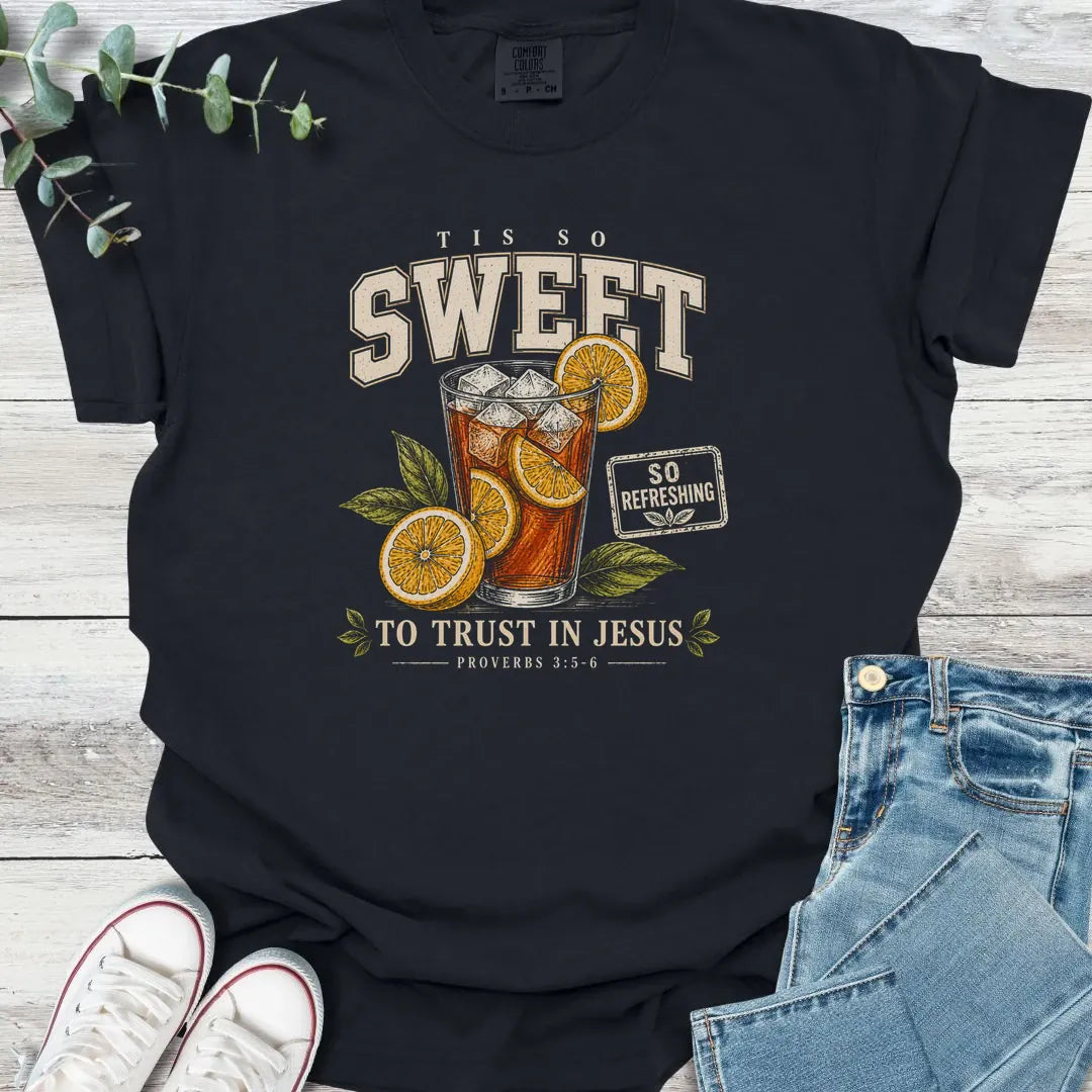 Sweet Tea Trust T-Shirt