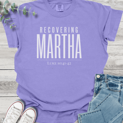 Recovering Martha T-Shirt - Christian graphic tee