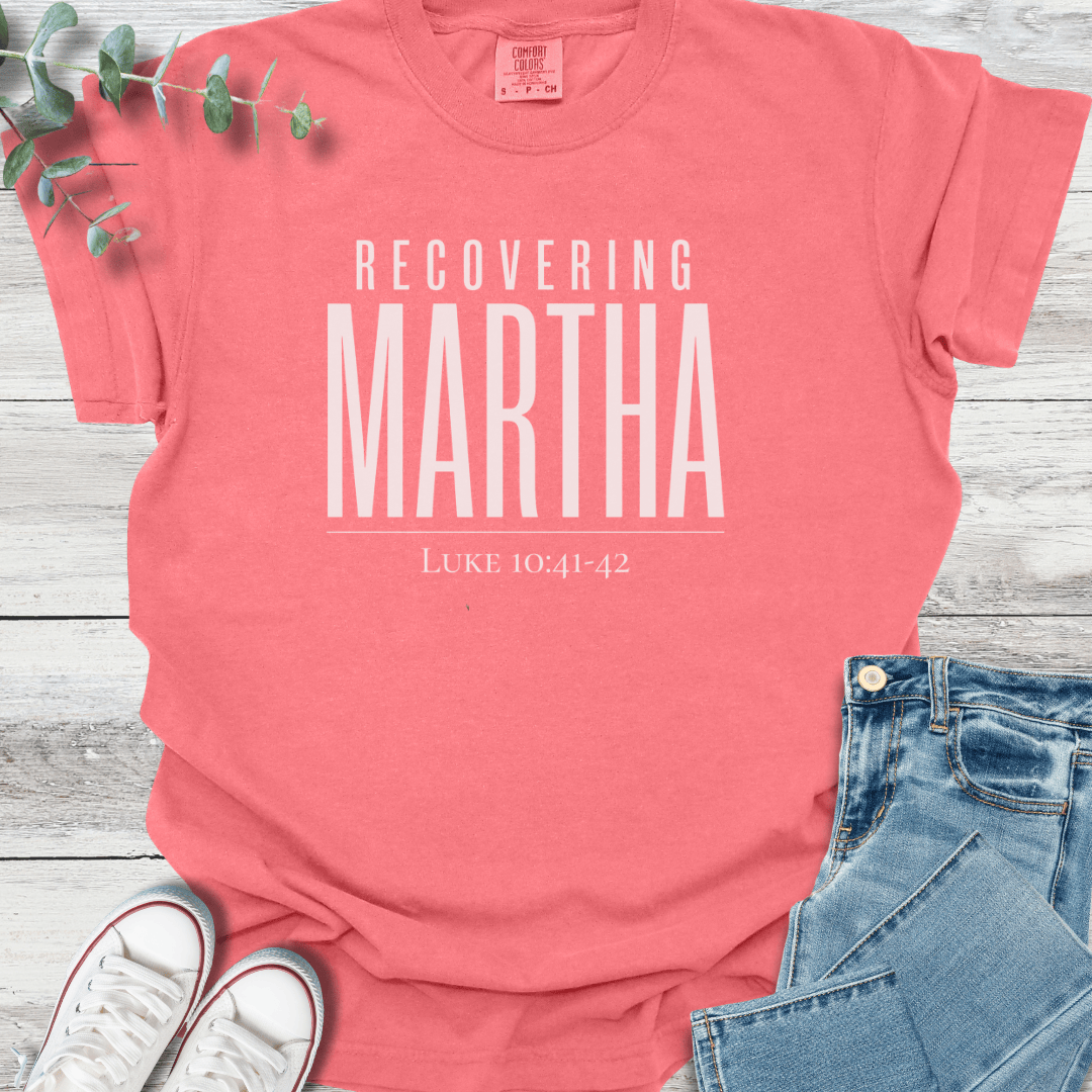 Recovering Martha T-Shirt - Christian graphic tee
