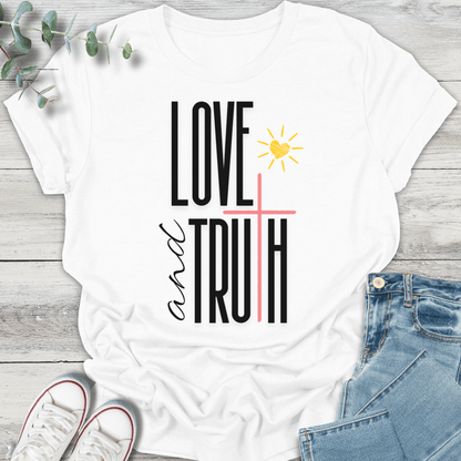 Love & Truth T-Shirt