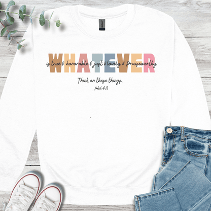 Whatever Sweatshirt - Christian graphic sweatshirt