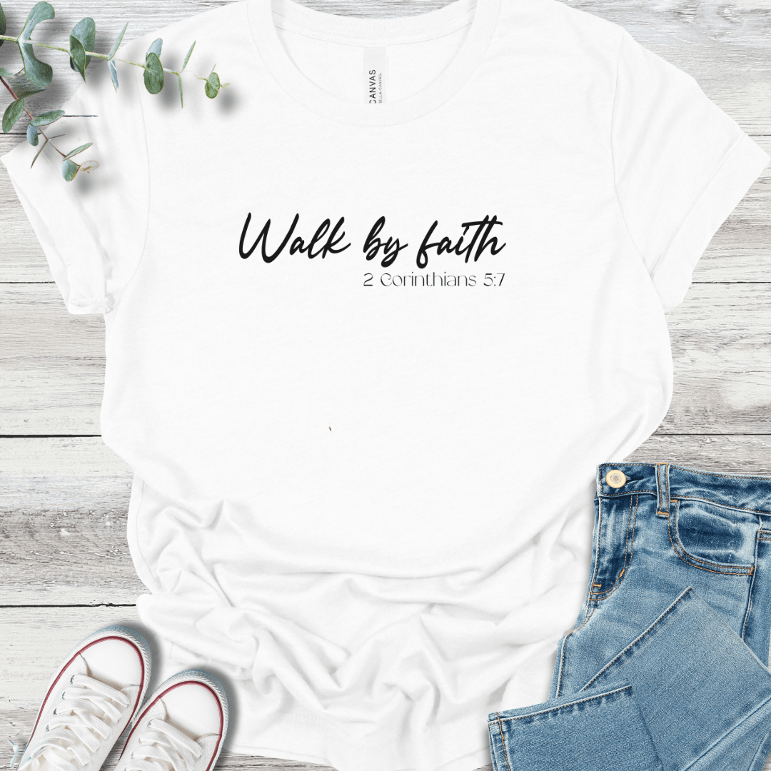 Walk By Faith T-Shirt