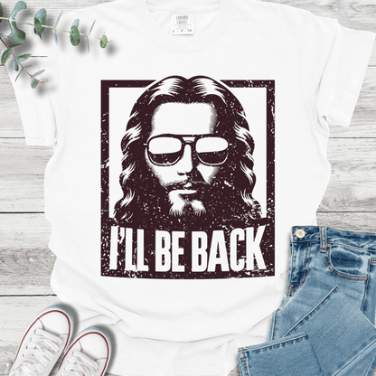 I'll be Back T-Shirt