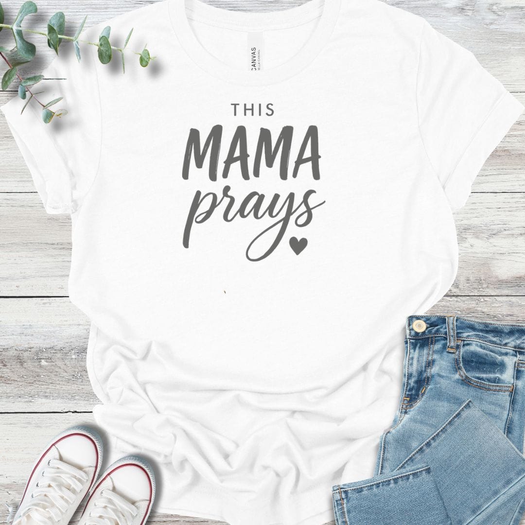 Mama Prays T-Shirt