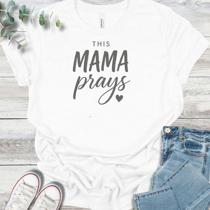 Mama Prays T-Shirt