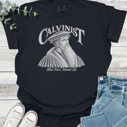 Calvinist T-Shirt - Christian graphic tee
