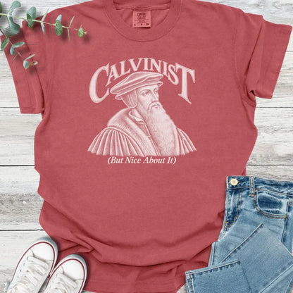 Calvinist T-Shirt - Christian graphic tee