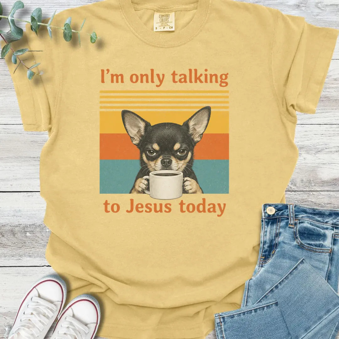 Choosy Chihuahua T-Shirt - Christian graphic tee