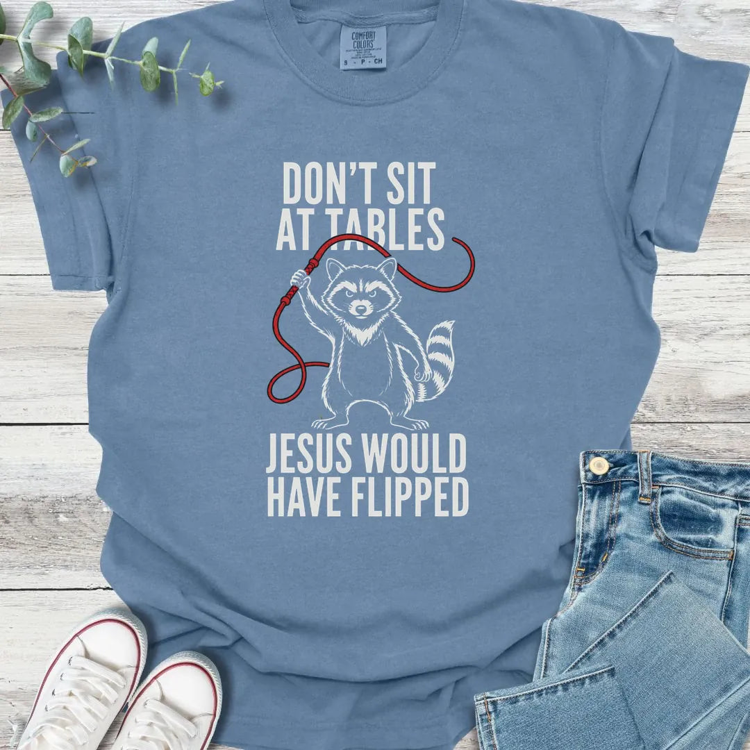 Don't Sit T-Shirt - Christian graphic tee