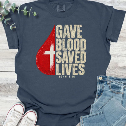 Gave Blood T-Shirt - Christian graphic tee