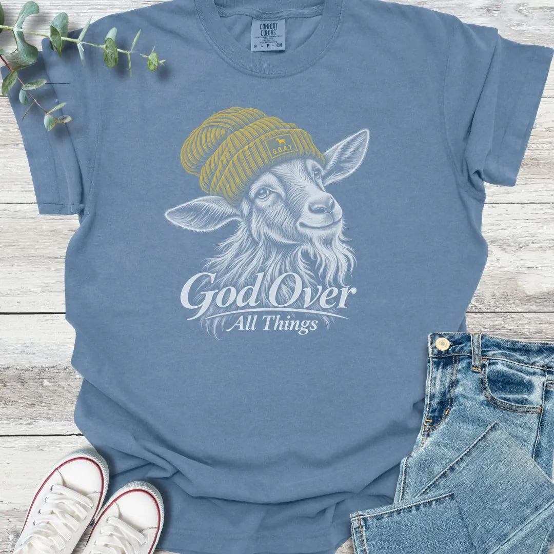 God Over All Things T-Shirt - Christian graphic tee