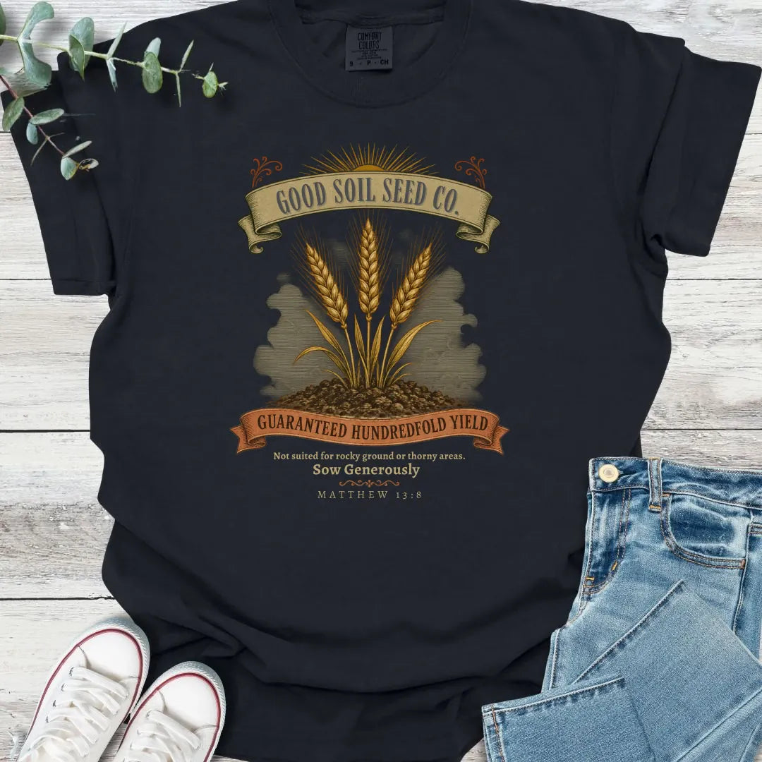 Good Soil T-Shirt - Christian graphic tee