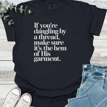 His Hem T-Shirt - Christian graphic tee