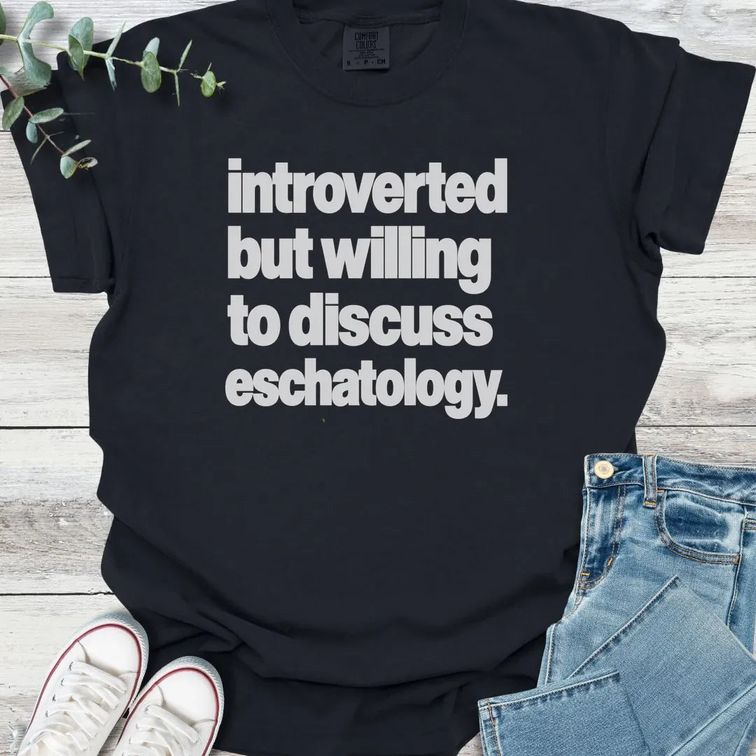 Introverted Eschatology T-Shirt - Christian graphic tee