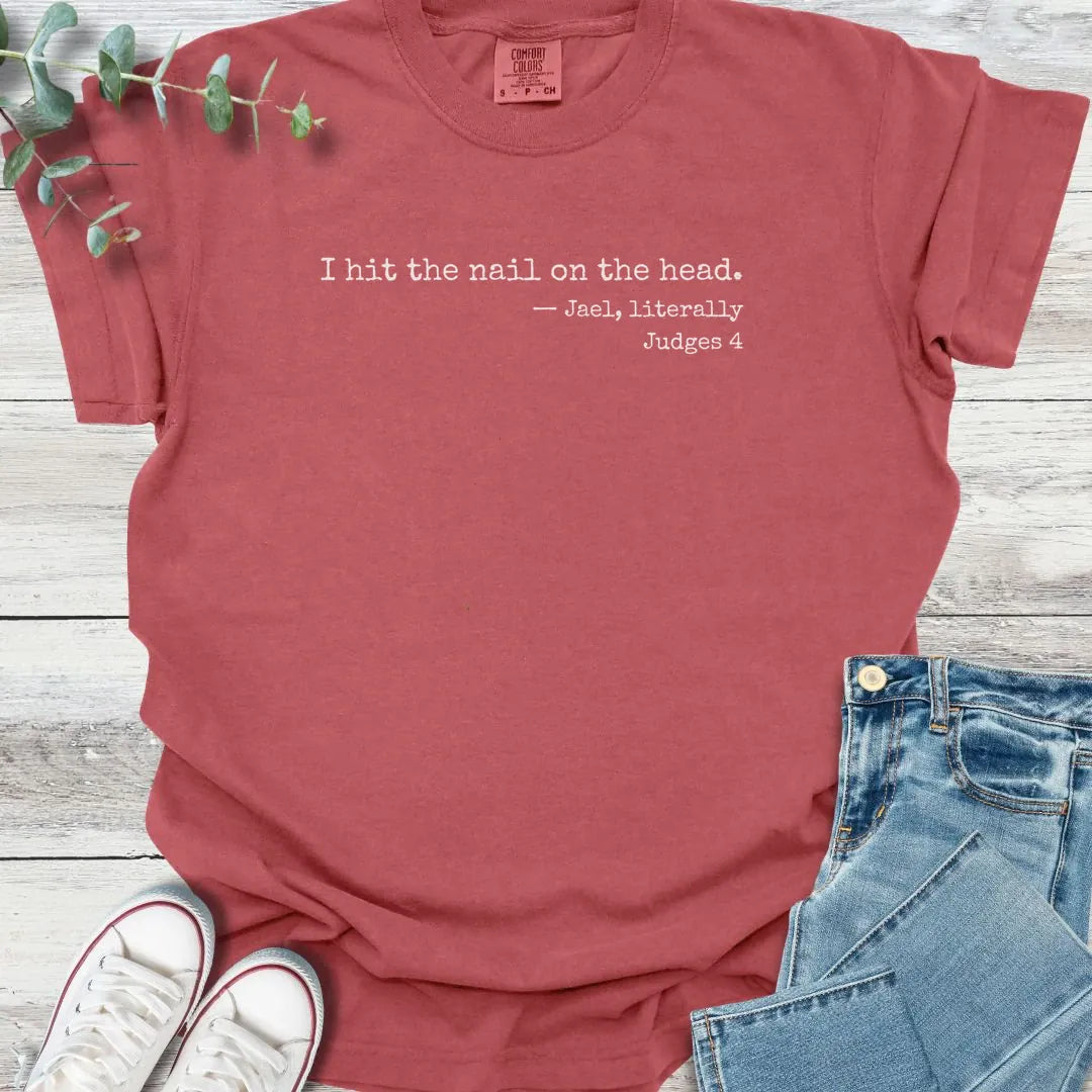 Jael Literally T-Shirt - Christian graphic tee